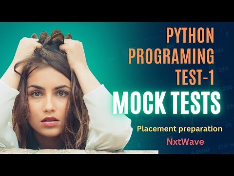 Mock Tests| Python | Programming Test-1 | Placement Preparation | NxtWave | CCPB | Advance Python