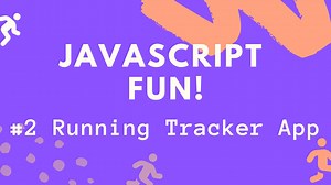 Javascript Fun: Build A Running Tracker App! | Chris Dixon | Skillshare