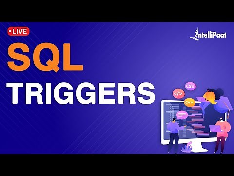 SQL Triggers For Beginners | Types of SQL Triggers | SQL Triggers Examples | Intellipaat