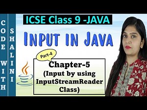 Input by using InputStreamReader Class | Ch 5 | Input in Java | ICSE Computer application with BlueJ