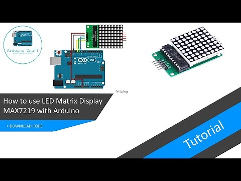 MAX7219 | How to use LED Matrix Display with Arduino + DOWNLOAD CODE