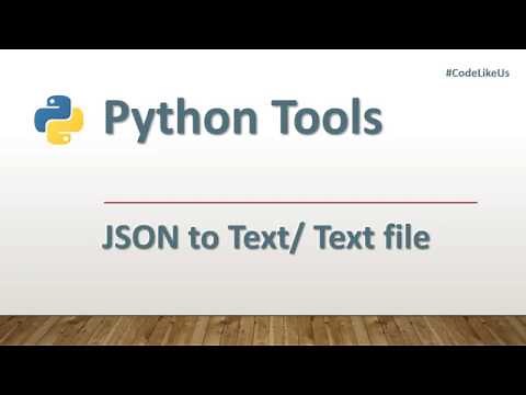 Python tools | JSON to Text (or txt file) Conversion