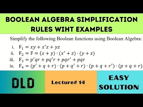 Lecture 14 | Boolean Algebra Simplification Rules with Examples | Boolean Expressions Simplification