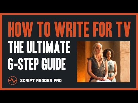 How to Write for TV: The Ultimate 6-Step Guide | Script Reader Pro