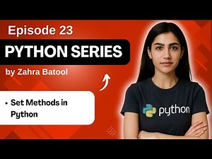 Master Set Methods Fast! | Complete Guide to Python Set Methods - Episode 18