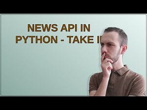 Codereview: News API in Python - Take II