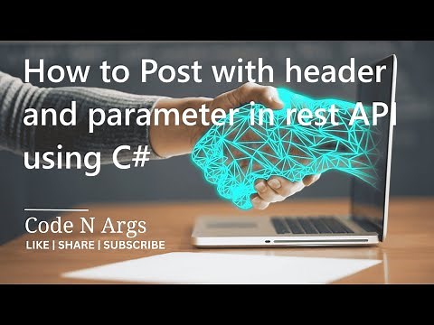 How to Post with header and parameter in rest API using c# | web api tutorial c# | part 2