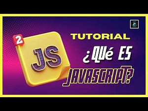 Qué es JAVASCRIPT para PRINCIPIANTES: (Curso Desde Cero - tutorial Javascript #2.)