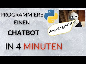 Programmiere in nur 4 Minuten einen Chatbot mit künstlicher Intelligenz mit Python