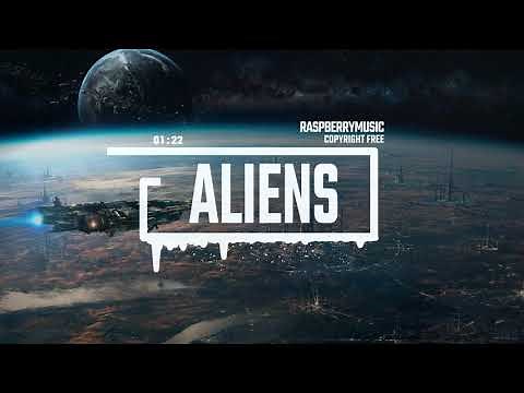 Epic Hybrid Sci-Fi Music by Raspberrymusic [No Copyright Music] / Aliens
