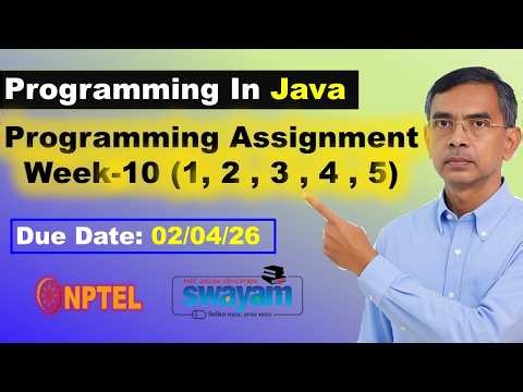 Programming in Java week 10 Programming assignment 1 to 5 Answers Solutions nptel | Jan 2026