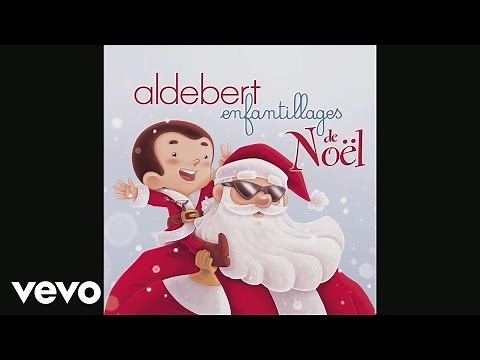 Aldebert - Le nécessaire (Audio)