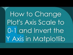 How to Change Plot's Axis Scale to 0-1 and Invert the Y Axis in Matplotlib