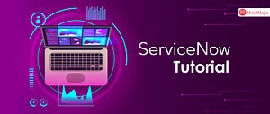 ▷ ServiceNow Tutorial (Step-By-Step) Guide To Learn ServiceNow