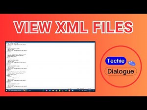 How to View XML Files