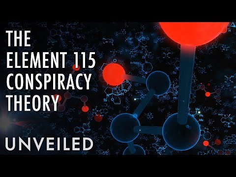 What Is Element 115 and Is The Government Hiding It From Us? | Unveiled