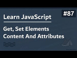 Learn JavaScript In Arabic 2021 - #087 - Get Set Elements Content And Attributes