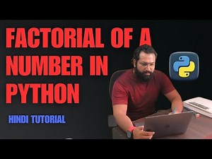 # 30 Factorial of a Number in Python: Easy & Advanced Methods Explained