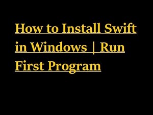 How to Install Swift in Windows | Run First Program