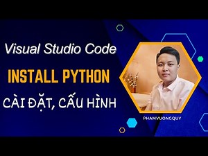 Cài đặt và Lập trình Python trên Visual Studio Code