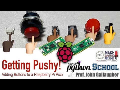 Adding a Button to a Raspberry Pi Pico (CircuitPython School)