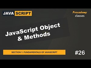 #26 JavaScript Object & Methods | Fundamentals of JavaScript | A Complete JavaScript Course
