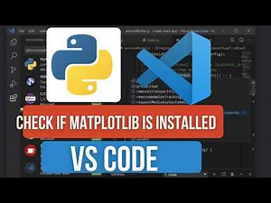 How to Check if Matplotlib is Installed in VS Code | Fix ImportError in Python