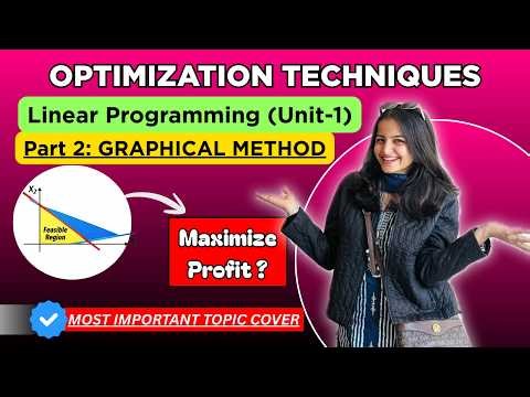 Linear Programming Graphical Method🔥| Maximize & Minimize Questions| Optimization Techniques Unit-1