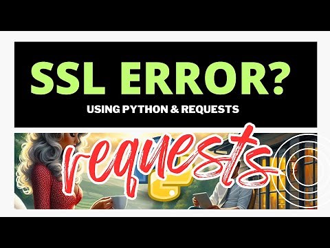 Requests & Python | CERTIFICATE_VERIFY_FAILED