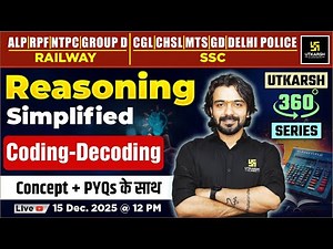 Coding-Decoding | Reasoning Simplified | Utkarsh 360 Series | Akshay Sir