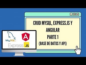 CRUD usando MySQL, Express.js y Angular Parte 1