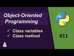 Object Oriented Programming Python -11 | Class Variables in Python | Class Method in Python