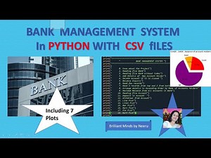 BANK MANAGEMENT SYSTEM Using CSV FILES-Project in Python using CSV Files-BCA-MCA-CBSE Class XII 2021