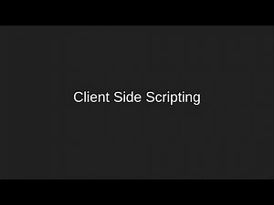 Client Side Scripting