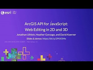 ArcGIS API for JavaScript: Web Editing in 2D and 3D