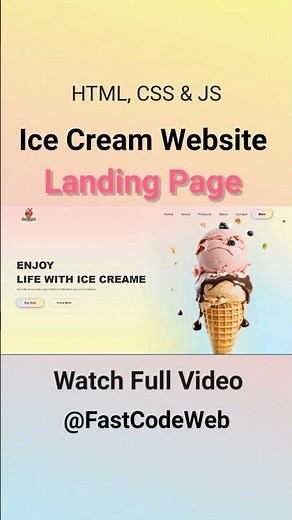 Ice Cream Website Using HTML and CSS | Step by Step Tutorial | Fast Code