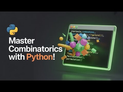 Python Combinatorics Crash Course – Permutations, Combinations & itertools