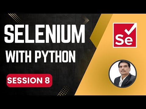 Session 8- Selenium with Python