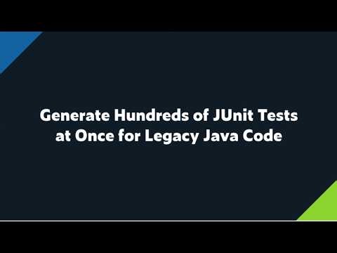 Generate Hundreds of JUnit Tests at Once for Legacy Java Code