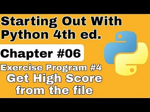 Starting Out With Python Chapter 6 Exercise Program 4 Display High Score From Record File python