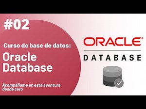 02 - Descarga y uso del IDE SQL Developer | Curso de Base de Datos Oracle Database
