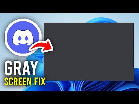 How To Fix Discord Gray Screen - Full Guide