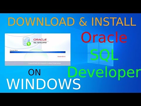 How to install SQL Developer on Windows 10 | Download & Install SQL Developer