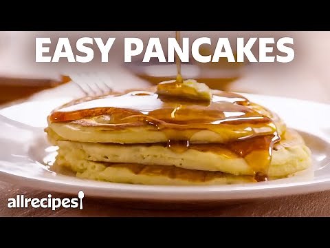 How to Make the Easiest Pancakes | Allrecipes