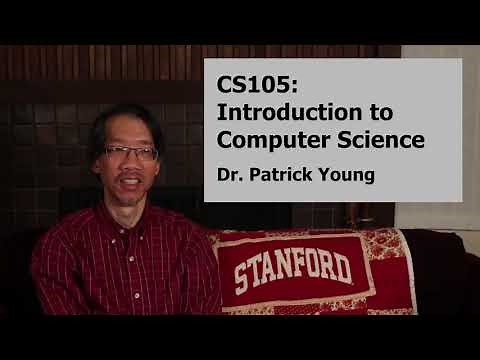 Stanford CS105: Introduction to Computers | 2021 | Lecture 00 Introduction