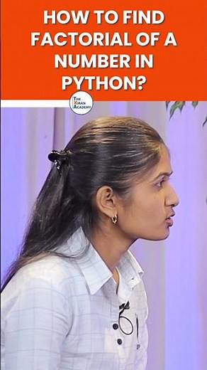 How To Find Factorial Of A Number In Python? | Complete Beginner's Guide | #thekiranacademy