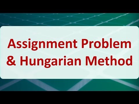 Operations Research 07D: Assignment Problem & Hungarian Method