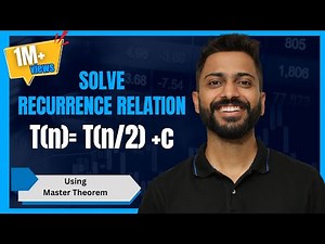 L-2.7: Recurrence Relation [ T(n)= T(n/2) +c] | Master Theorem | Example-2 | Algorithm