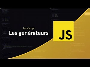 Les générateurs en JavaScript