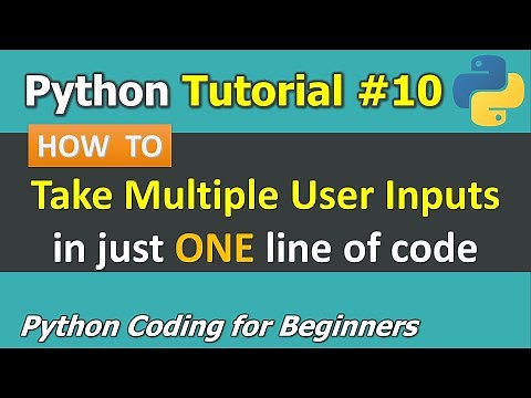 Tutorial #10: Taking Multiple User Inputs in ONE line code _ Python Programming for Beginners